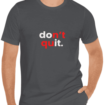 Don't Quit, Do it - T-Shirt - Charcoal Grey (www.PixelWearCo.com)
