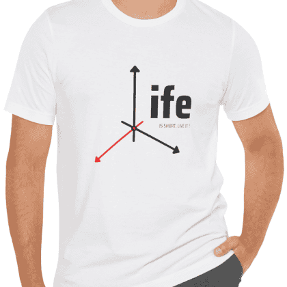 Life is Short Live it ! -T-Shirt - White (www.PixelWearCo.com)