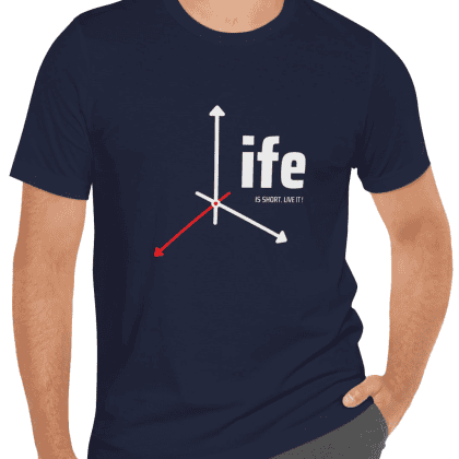 Life is Short Live it ! -T-Shirt - Navy Blue (www.PixelWearCo.com)